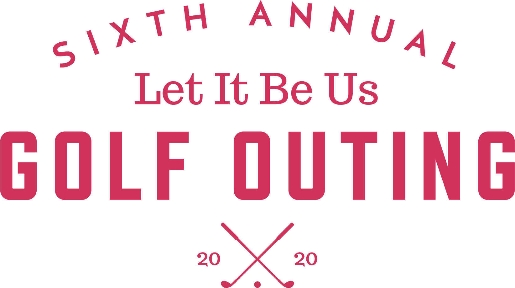 Let It Be Us Golf Outing Banner 2020 Six Annual
