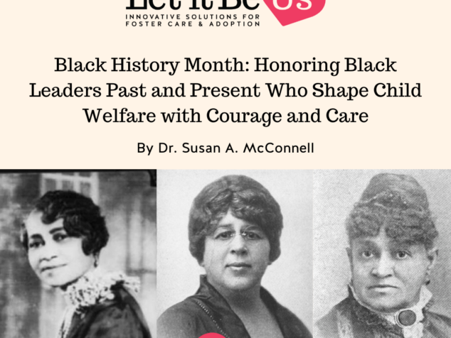 Black History Month Honoring Black Leaders Past and Present Who Shape Child Welfare with Courage and Care